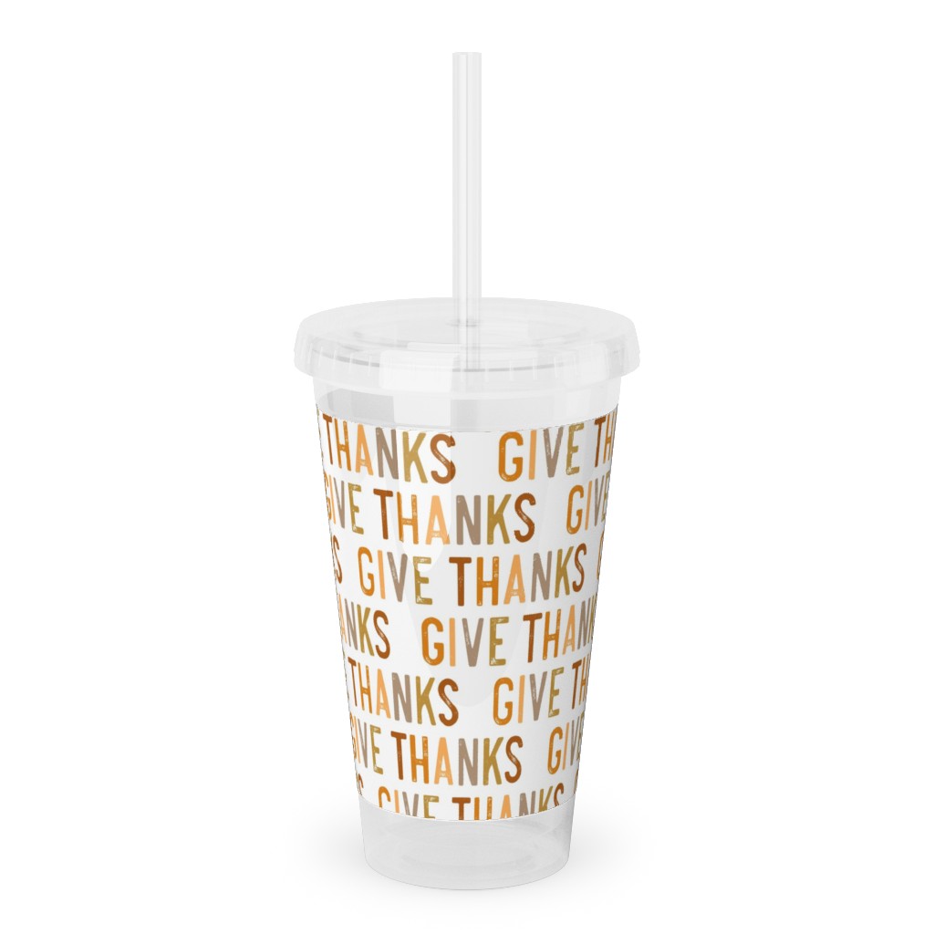 Give Thanks Acrylic Tumbler with Straw, 16oz, Beige