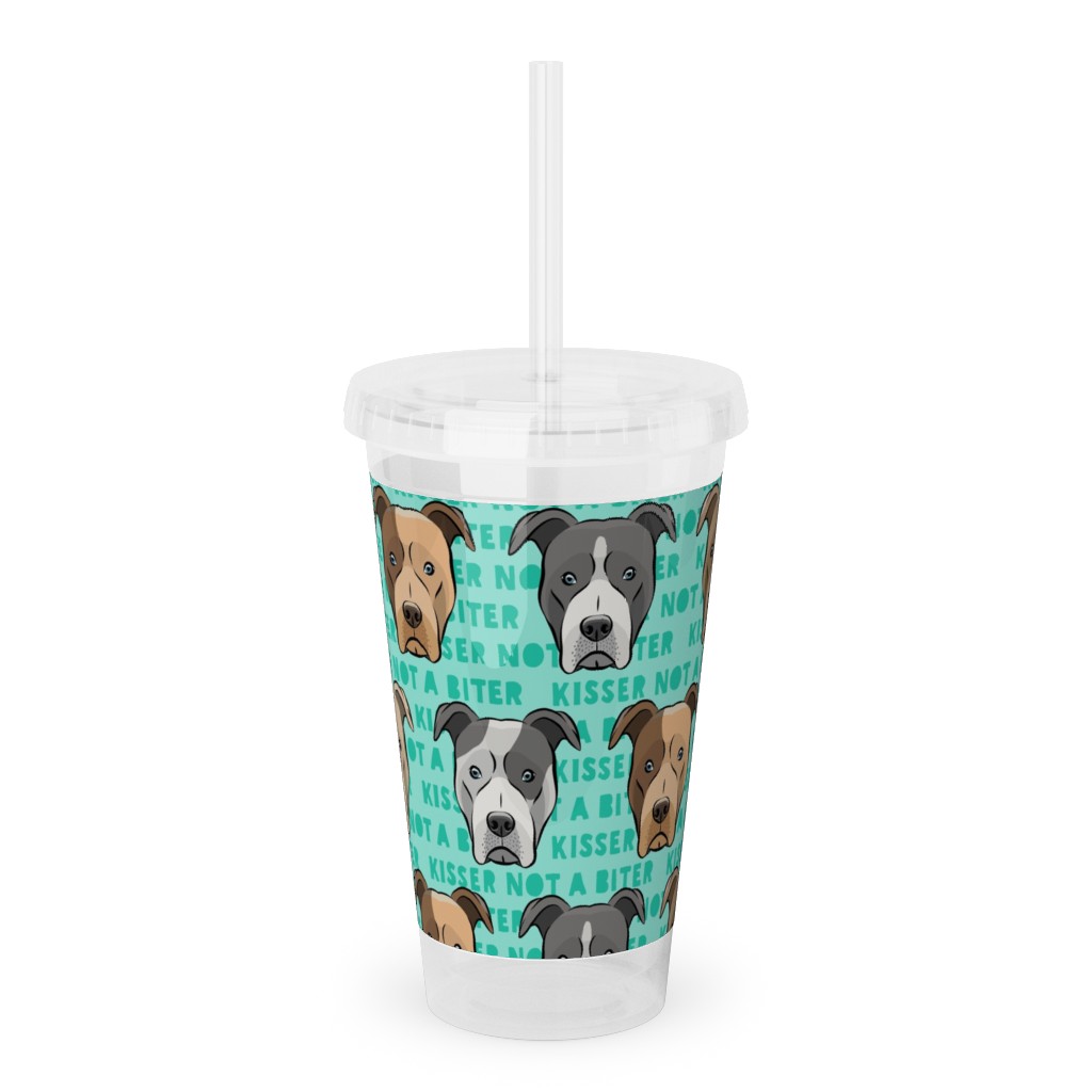 Kisser Not a Biter - Pit Bulls - Green Acrylic Tumbler with Straw, 16oz, Blue