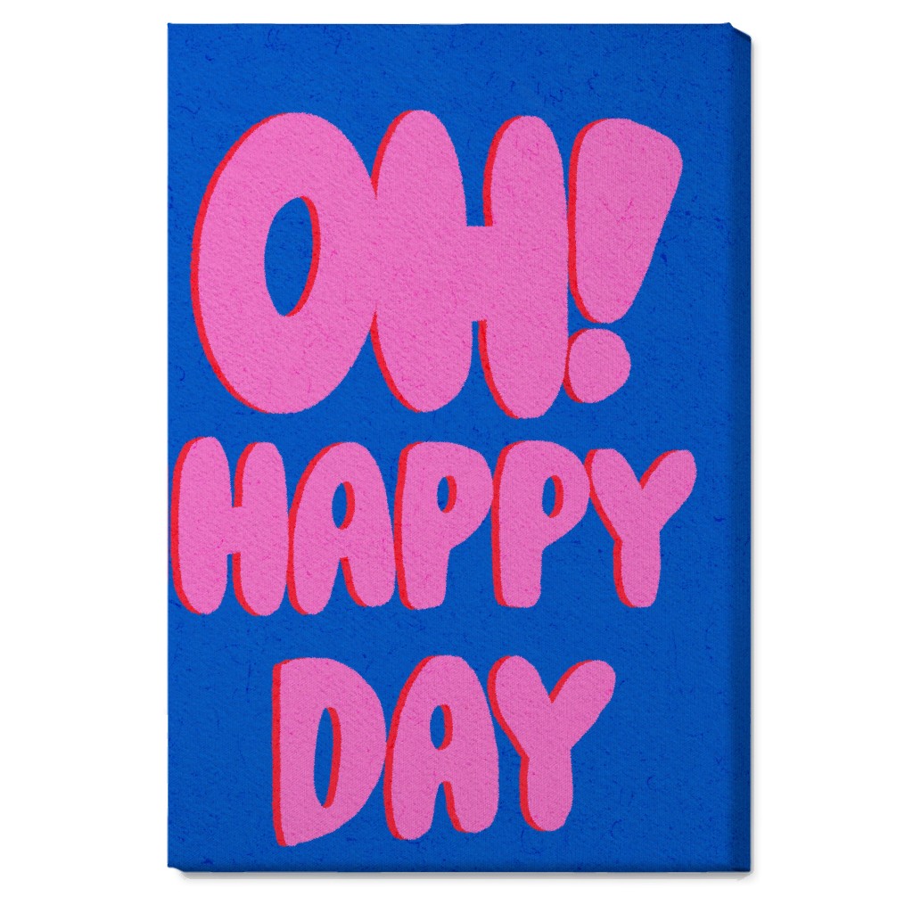 Oh! Happy Day - Blue and Pink Wall Art, No Frame, Single piece, Canvas, 20x30, Pink