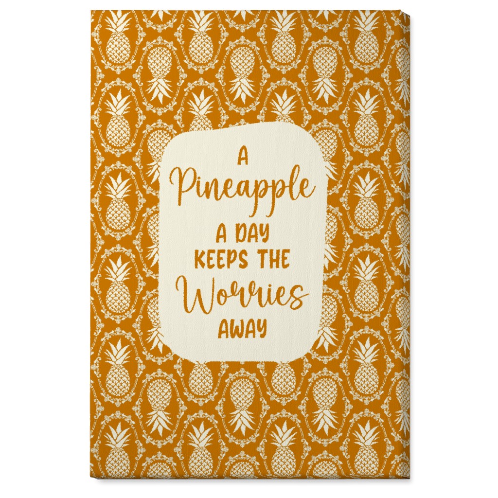 a Pineapple a Day Keeps the Worries Away Damask Wall Art, No Frame, Single piece, Canvas, 24x36, Orange, Dandelion