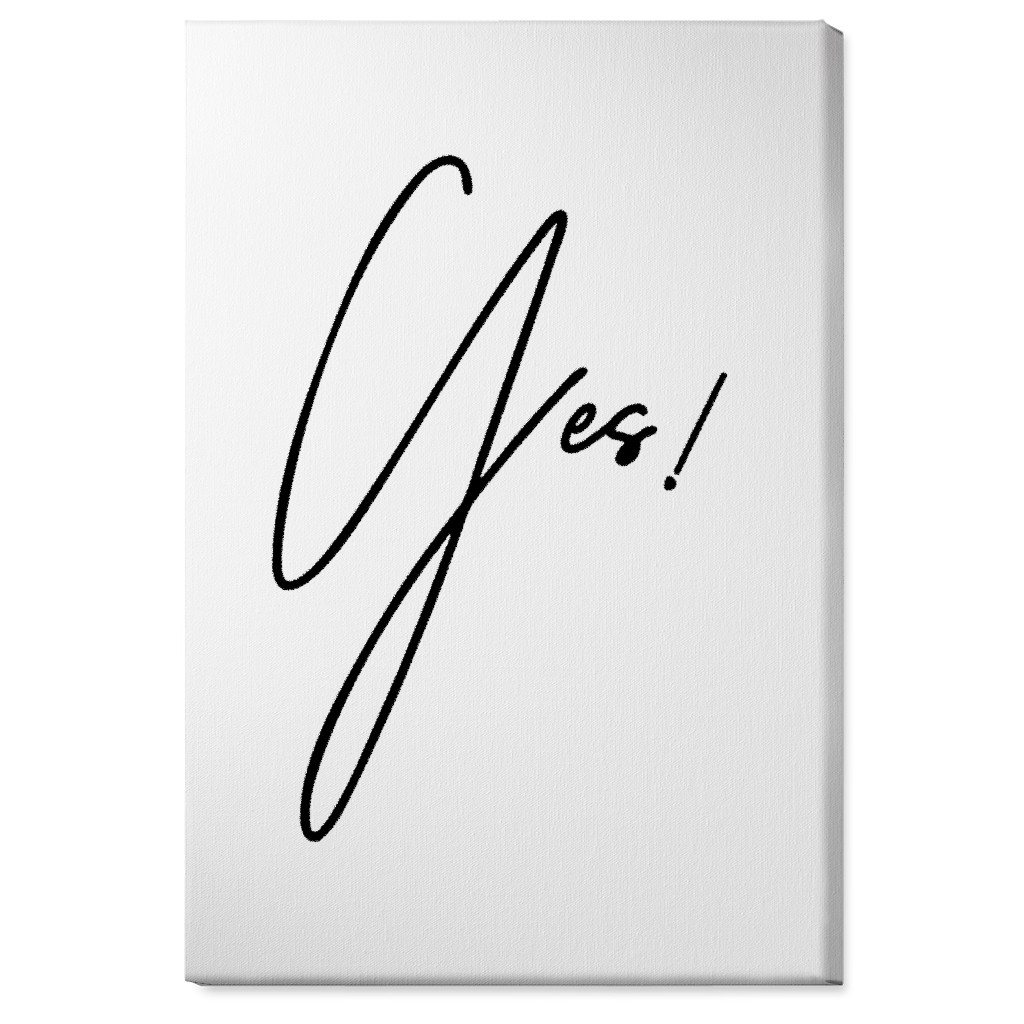 Yes! - Black and White Wall Art, No Frame, Single piece, Canvas, 24x36, White