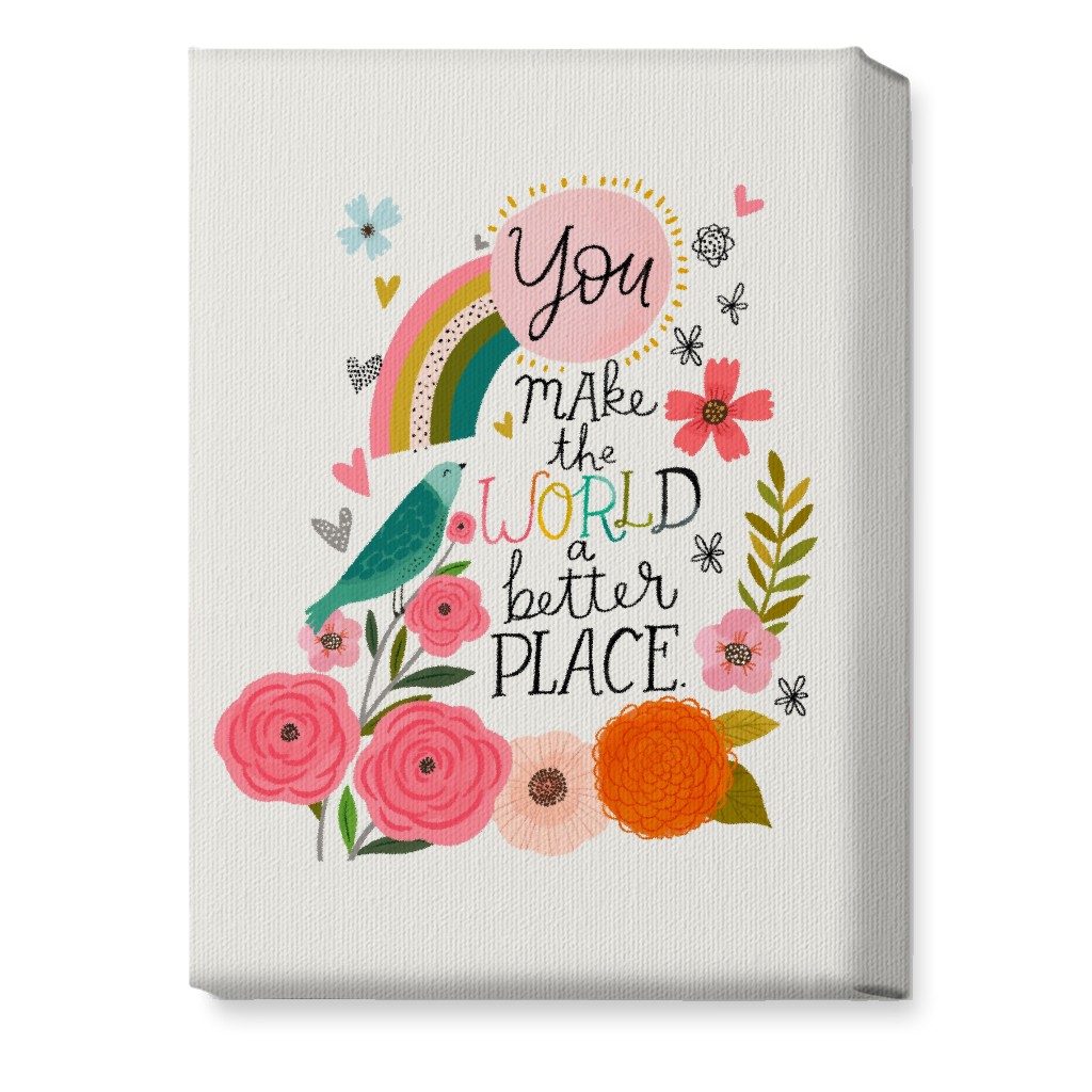 You Make the World a Better Place - Multi Wall Art, No Frame, Single piece, Canvas, 10x14, Multicolor