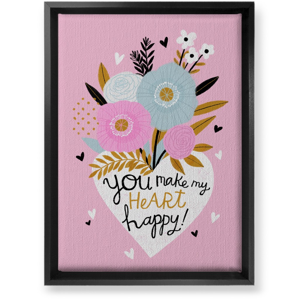 You Make My Heart Happy - Pink Wall Art, Black, Single piece, Canvas, 10x14, Pink