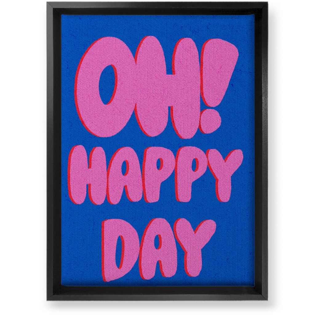 Oh! Happy Day - Blue and Pink Wall Art, Black, Single piece, Canvas, 10x14, Pink, Bright Pink