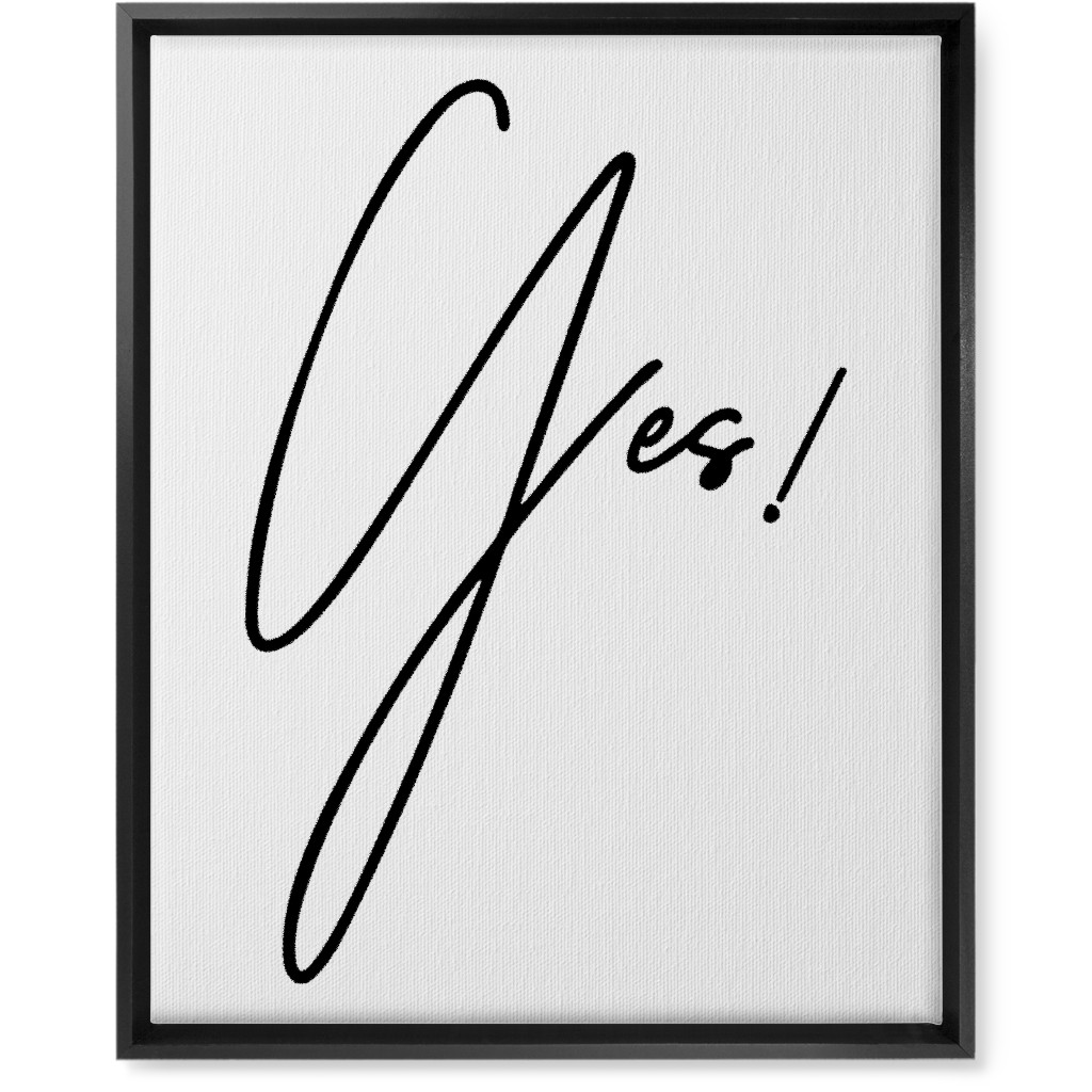 Yes! - Black and White Wall Art, Black, Single piece, Canvas, 16x20, White