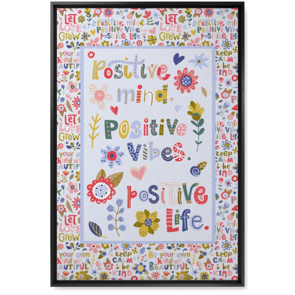 Positive Vibes, Positive Life - Inspirational Floral Wall Art, Black, Single piece, Canvas, 20x30, Multicolor