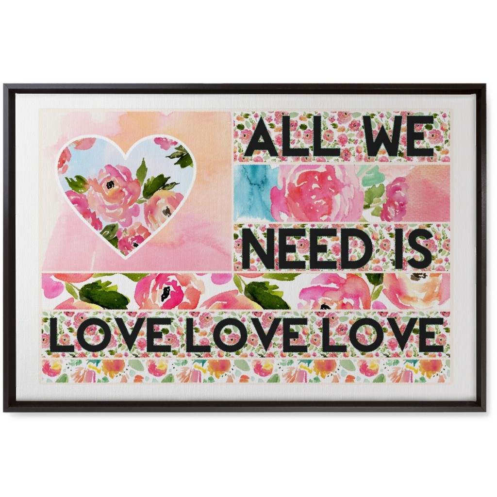 All We Need Is Love - Pink Wall Art, Black, Single piece, Canvas, 20x30, Pink