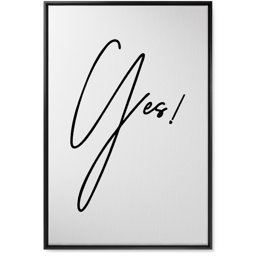 Yes! - Black and White Wall Art, Black, Single piece, Canvas, 24x36, White