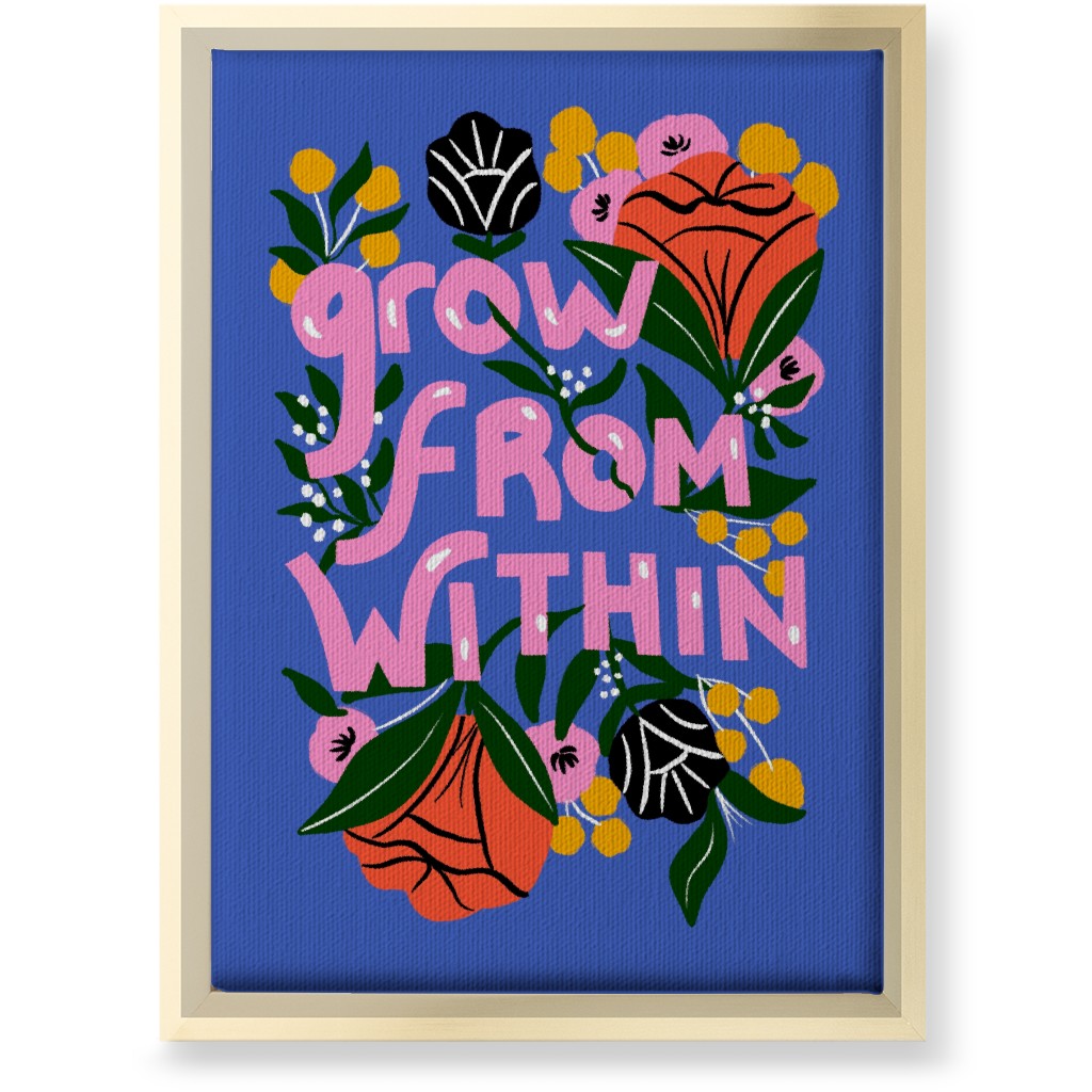 Grow From Within - Multi on Blue Wall Art, Gold, Single piece, Canvas, 10x14, Blue, True Blue
