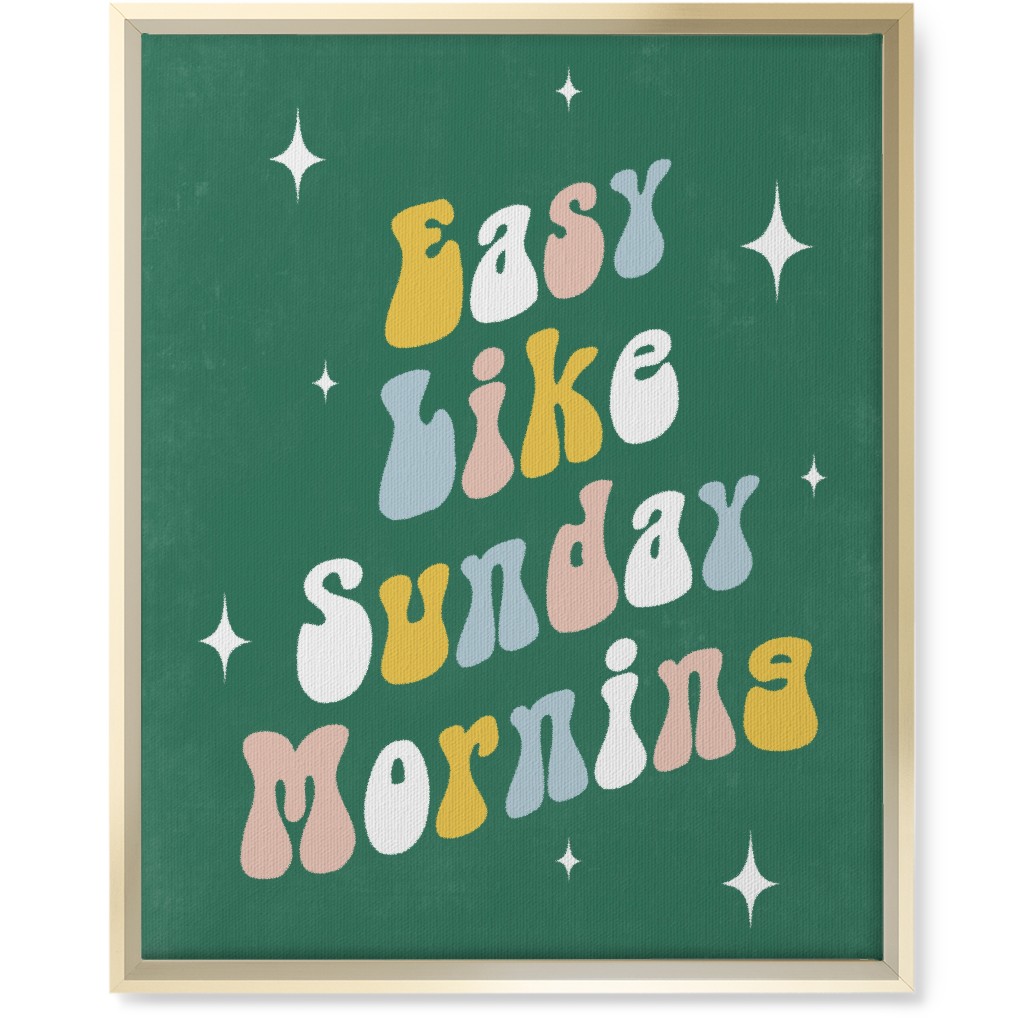 Easy Like Sunday Morning - Multi on Green Wall Art, Gold, Single piece, Canvas, 16x20, Green, Classic Green
