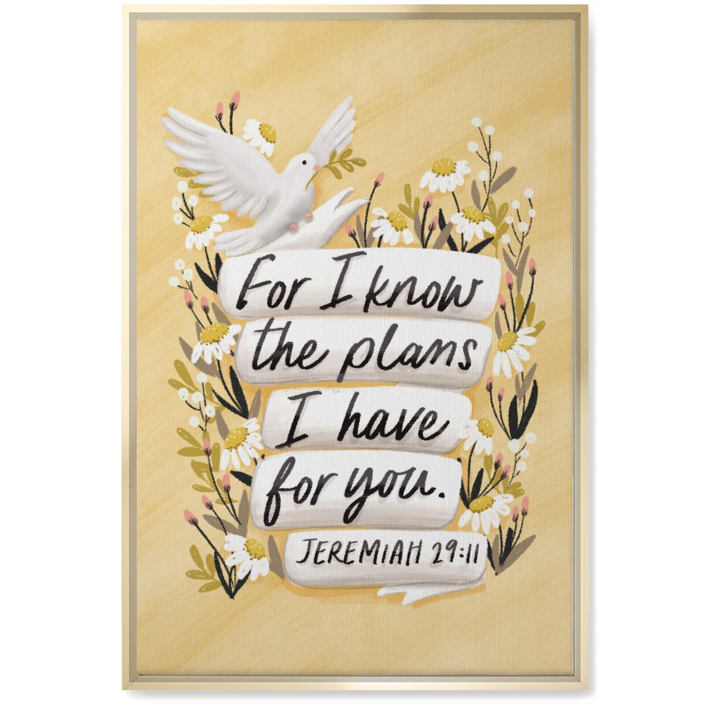 for I Know the Plans I Have for You - Yellow Wall Art, Gold, Single piece, Canvas, 20x30, Yellow