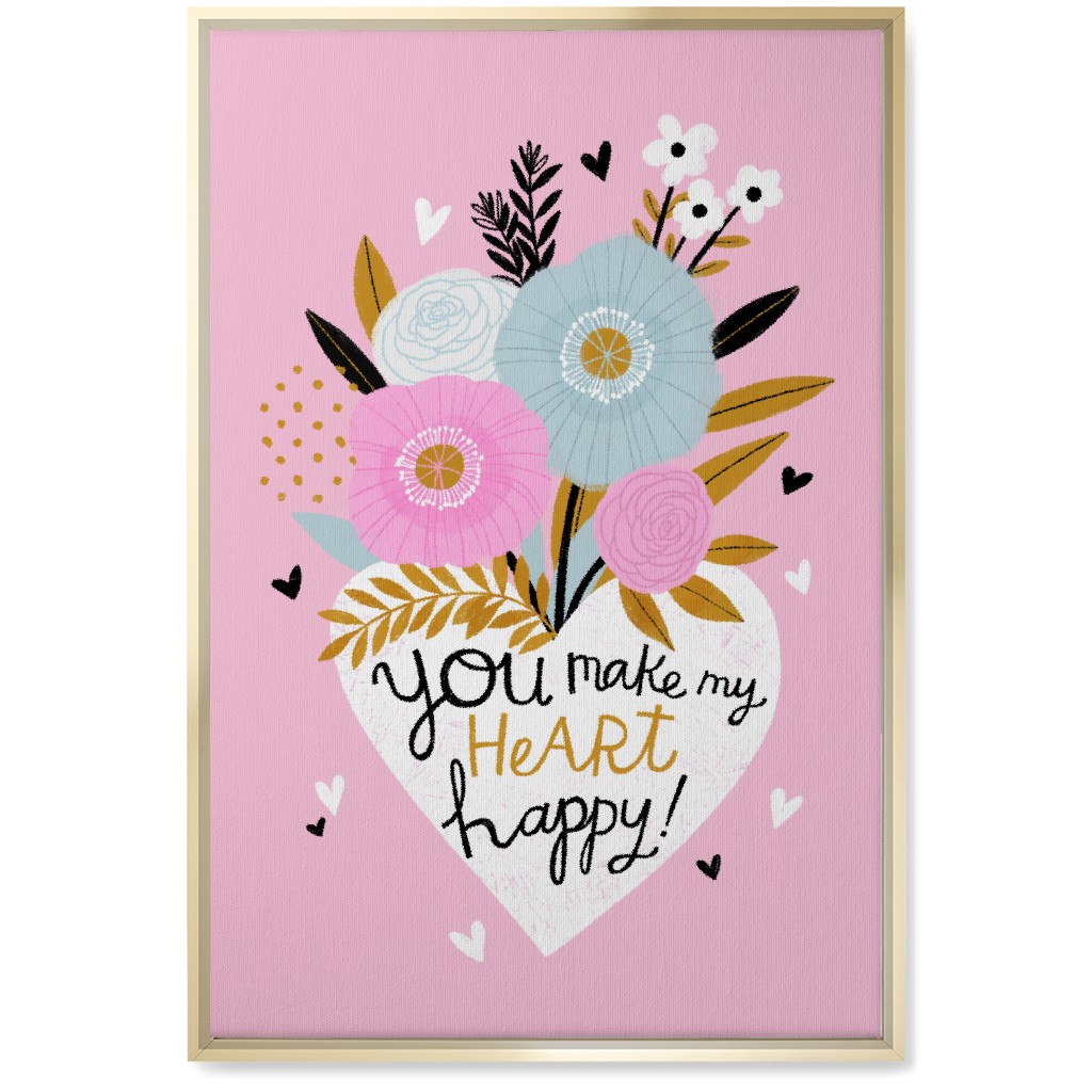 You Make My Heart Happy - Pink Wall Art, Gold, Single piece, Canvas, 20x30, Pink, Bright Pink