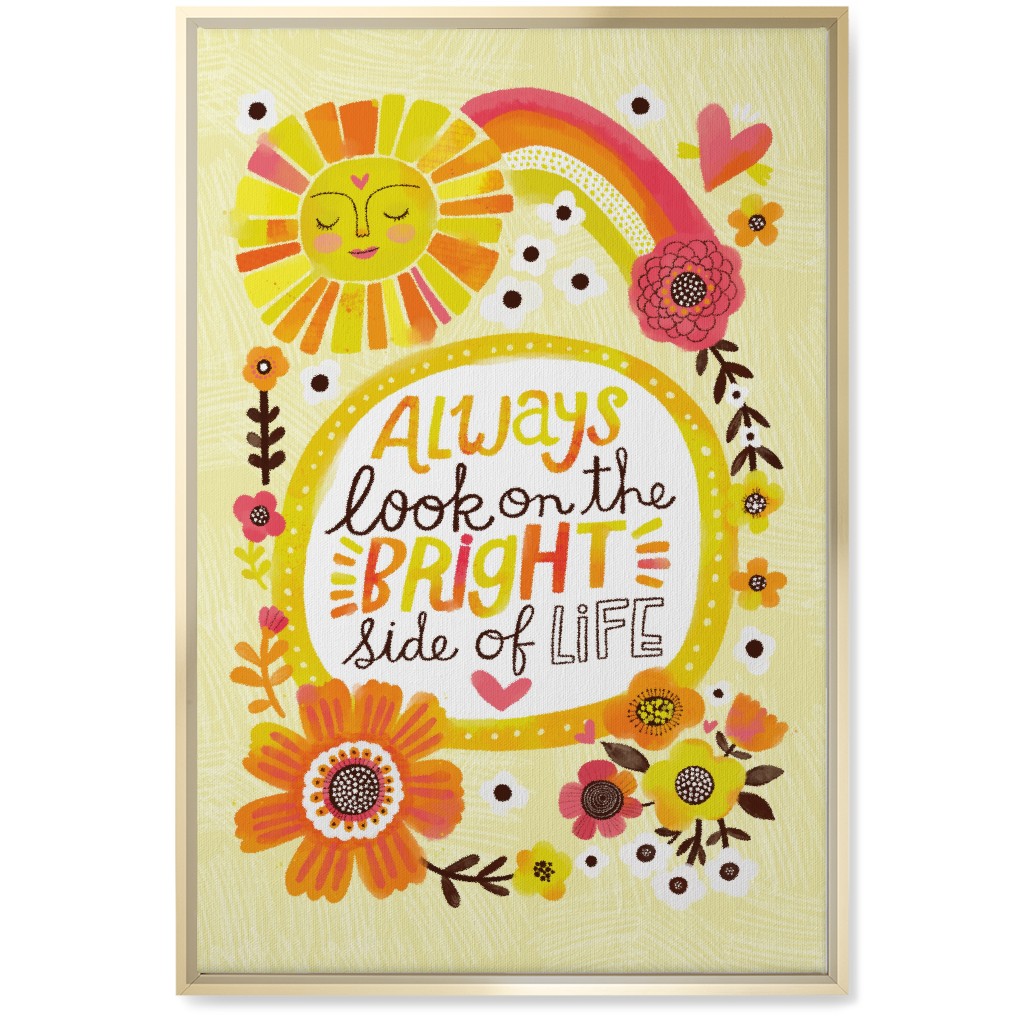 Always Look on the Bright Side of Life - Yellow Wall Art, Gold, Single piece, Canvas, 20x30, Yellow, Classic Yellow