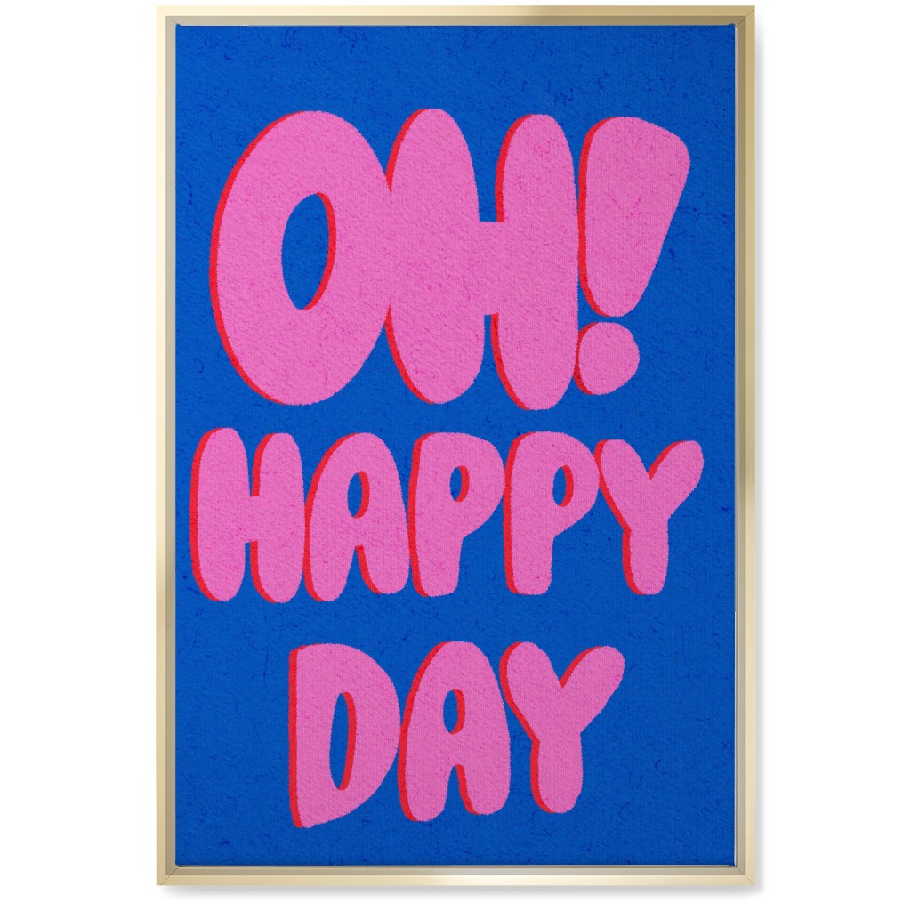 Oh! Happy Day - Blue and Pink Wall Art, Gold, Single piece, Canvas, 20x30, Pink