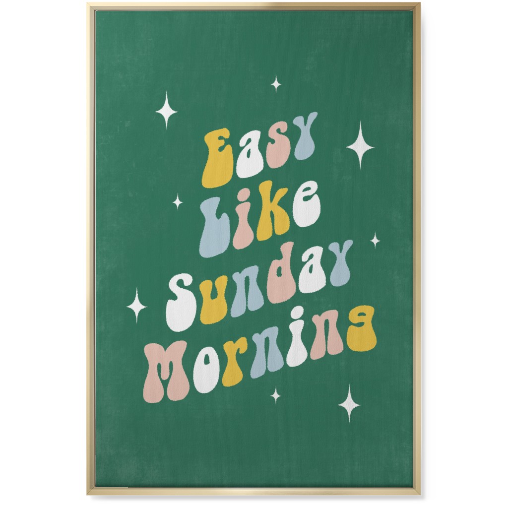 Easy Like Sunday Morning - Multi on Green Wall Art, Gold, Single piece, Canvas, 24x36, Green, Classic Green