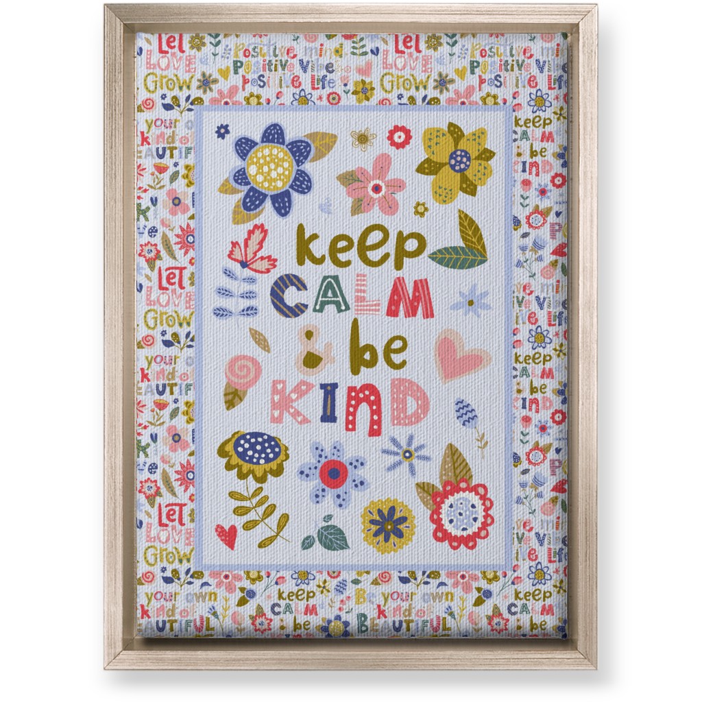 Keep Calm and Be Kind Inspirational Floral Wall Art, Metallic, Single piece, Canvas, 10x14, Multicolor