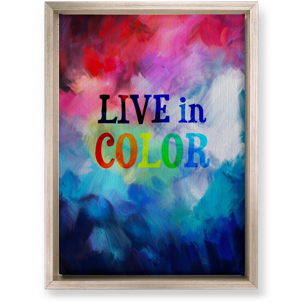 Live in Color - Multi Wall Art, Metallic, Single piece, Canvas, 10x14, Multicolor