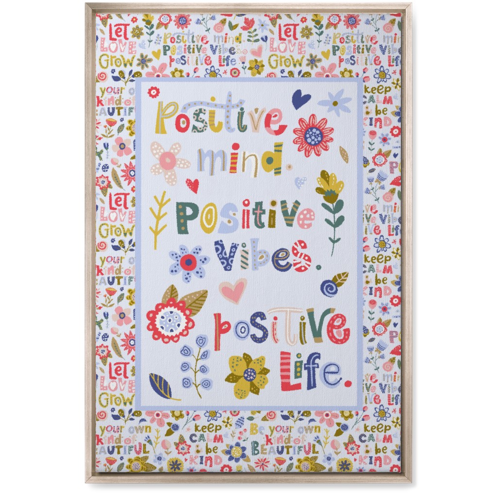 Positive Vibes, Positive Life - Inspirational Floral Wall Art, Metallic, Single piece, Canvas, 20x30, Multicolor