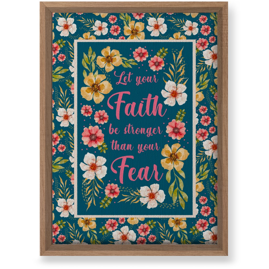 Let Your Faith Be Stronger Than Your Fear Wall Art, Natural, Single piece, Canvas, 10x14, Multicolor