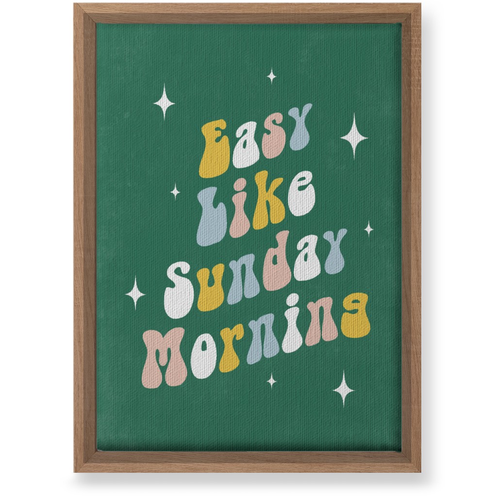 Easy Like Sunday Morning - Multi on Green Wall Art, Natural, Single piece, Canvas, 10x14, Green, Classic Green