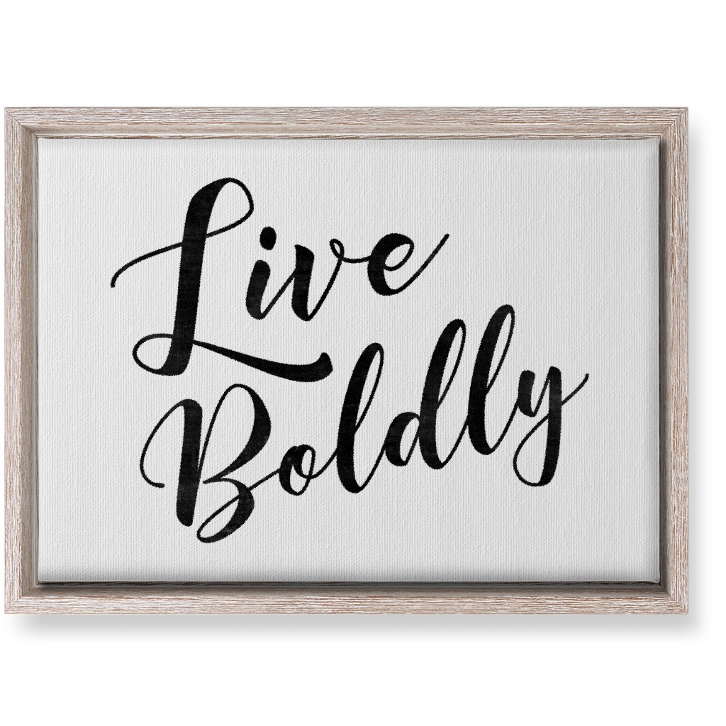 Live Boldly - Neutral Wall Art, Rustic, Single piece, Canvas, 10x14, White, White
