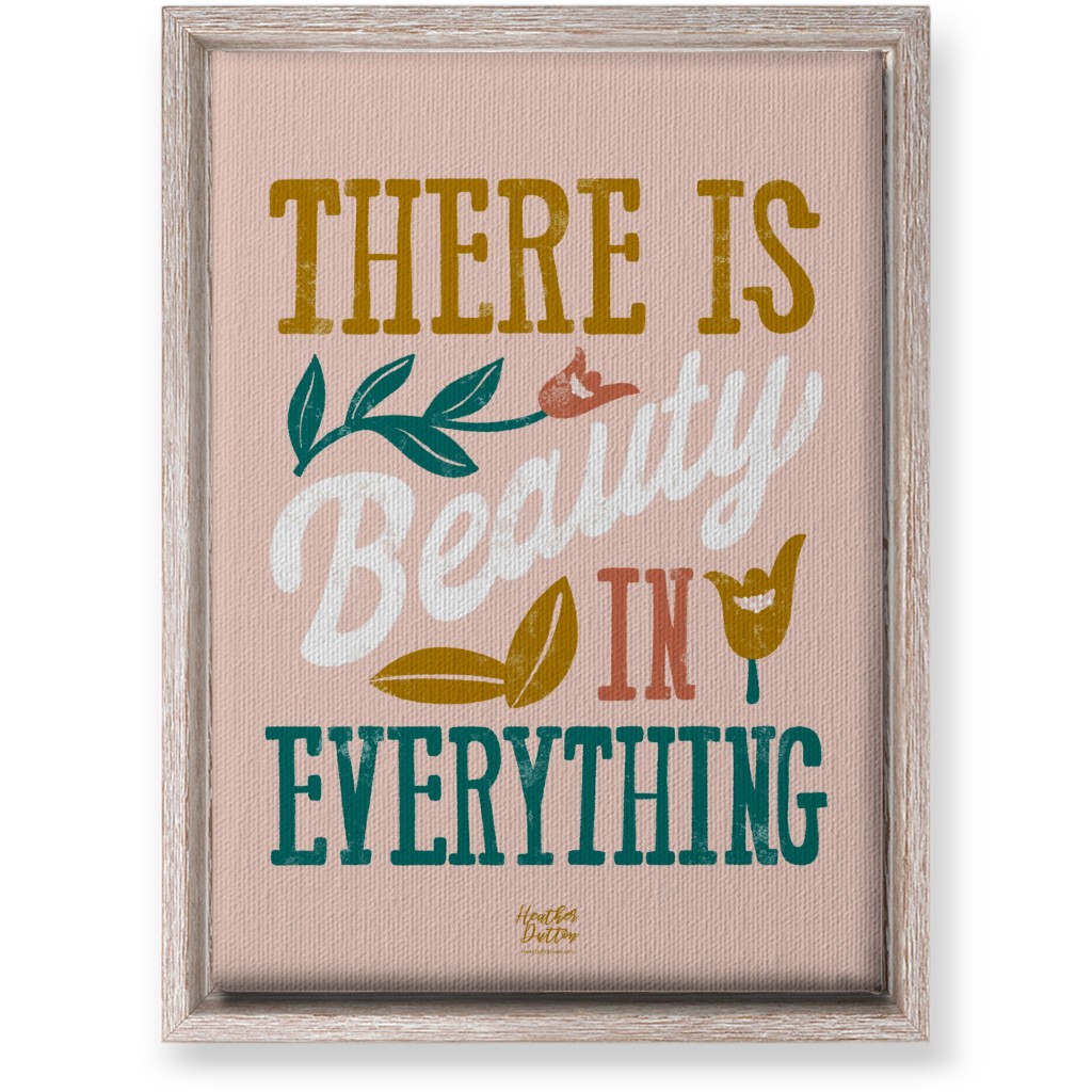 There Is Beauty in Everything Wall Art, Rustic, Single piece, Canvas, 10x14, Pink, Sand