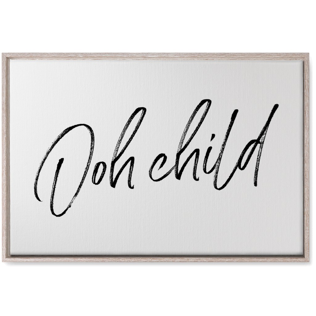 Ooh Child - Black and White Wall Art, Rustic, Single piece, Canvas, 20x30, White