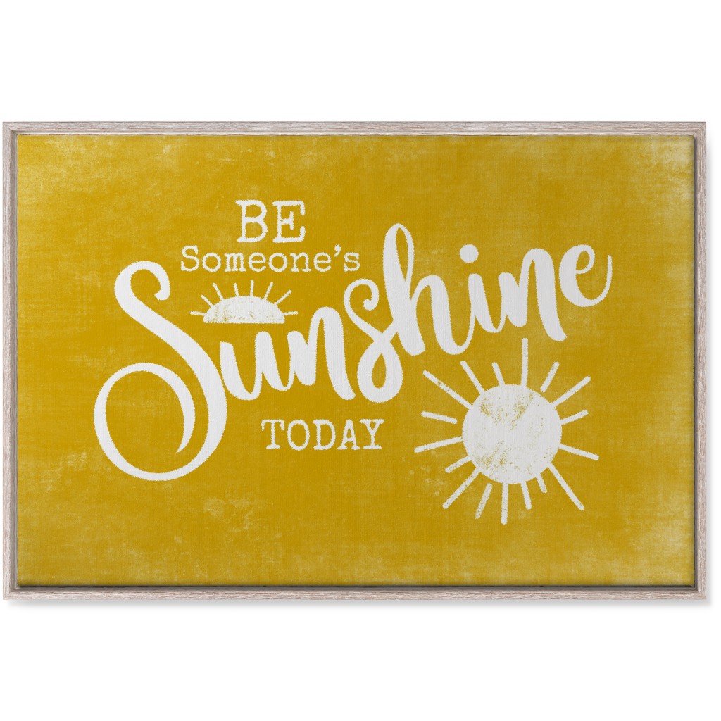 Be Someone's Sunshine - Yellow Wall Art, Rustic, Single piece, Canvas, 24x36, Yellow