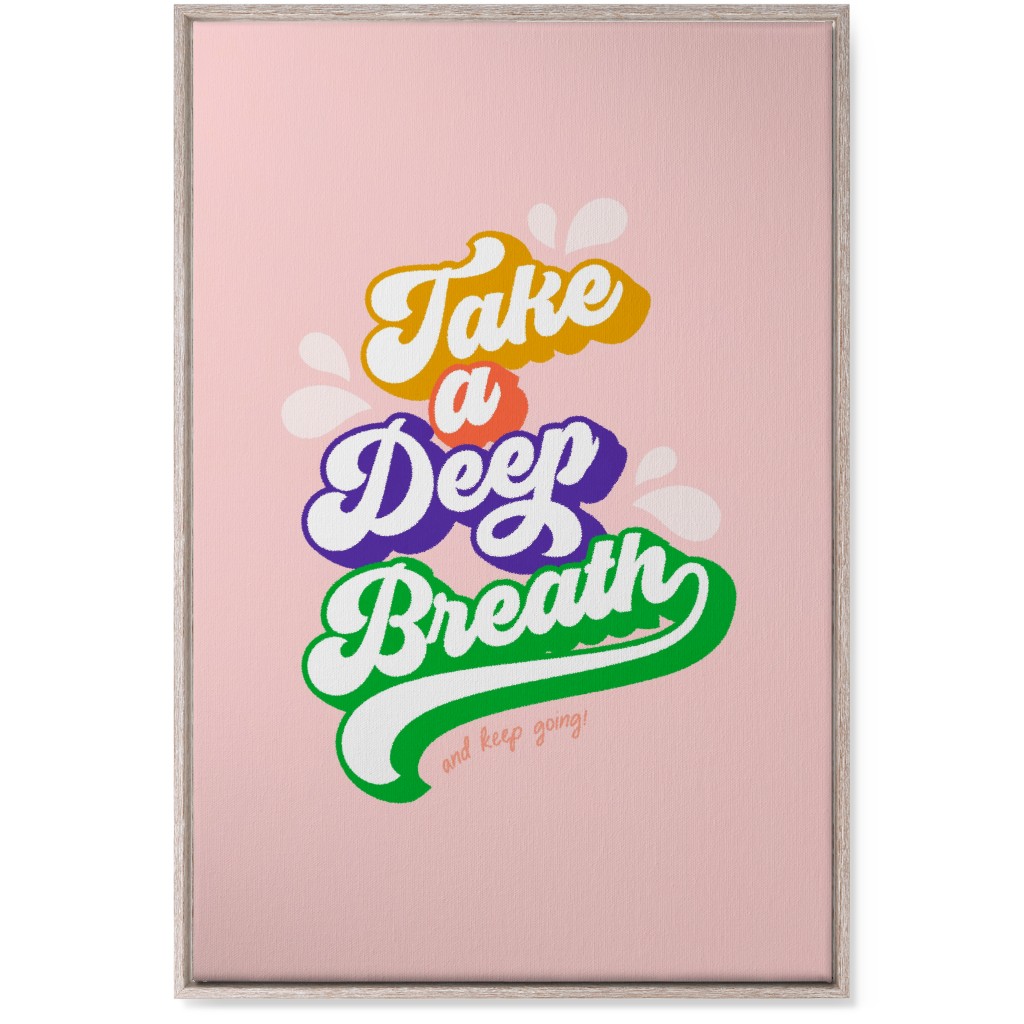 Take a Deep Breath - Multi on Pink Wall Art, Rustic, Single piece, Canvas, 24x36, Multicolor