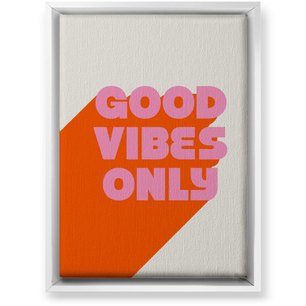 Good Vibes Only - Orange and Pink Wall Art, White, Single piece, Canvas, 10x14, Red