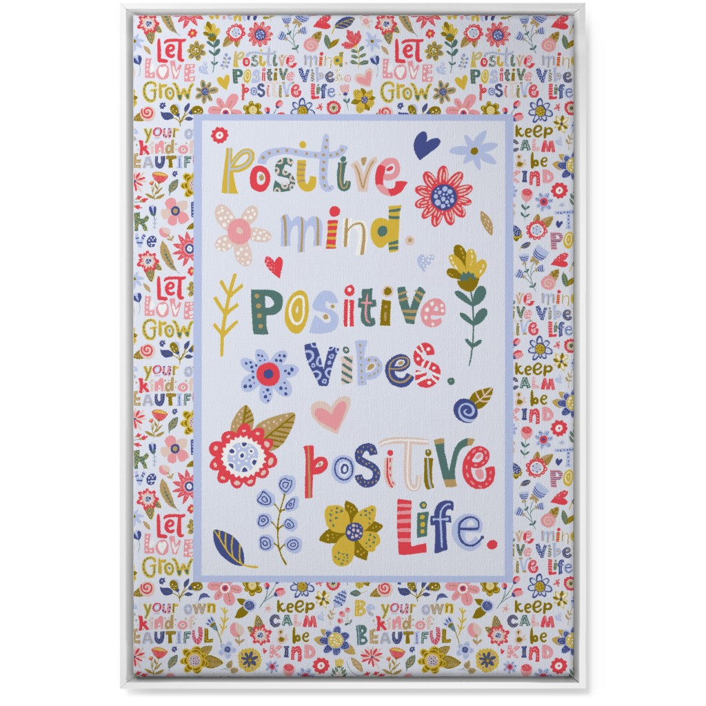 Positive Vibes, Positive Life - Inspirational Floral Wall Art, White, Single piece, Canvas, 24x36, Multicolor