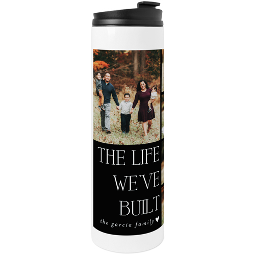 Life We've Built Stainless Steel Travel Mug, White,  , 20oz, Black