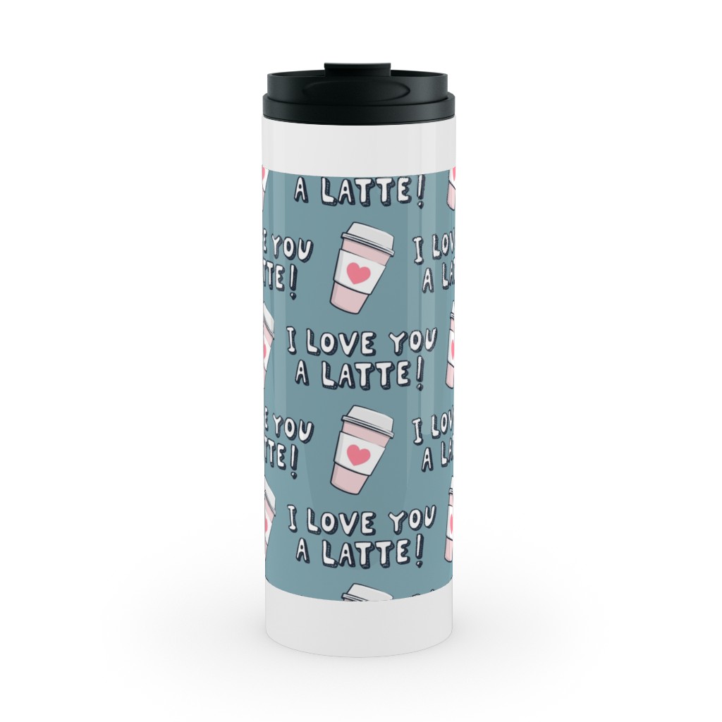 I Love You Latte! - Heart Coffee Cup - Blue Stainless Mug, White,  , 16oz, Blue