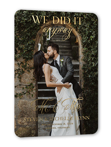 We Did It Anyway Wedding Announcement, Gold Foil, Black, 5x7, Matte, Personalized Foil Cardstock, Rounded