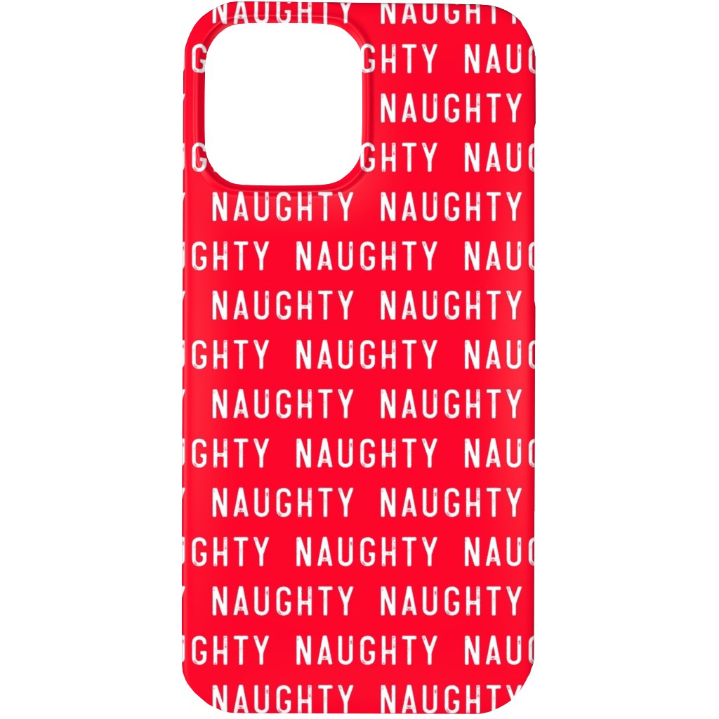 Naughty - Red Phone Case, Slim Case, Matte, iPhone 13 Pro, Red