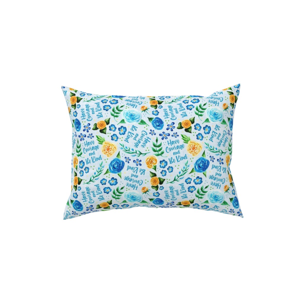 Have Courage and Be Kind - Watercolor Floral - Blue and Yellow Pillow, Woven, White, 12x16, Double Sided, Blue