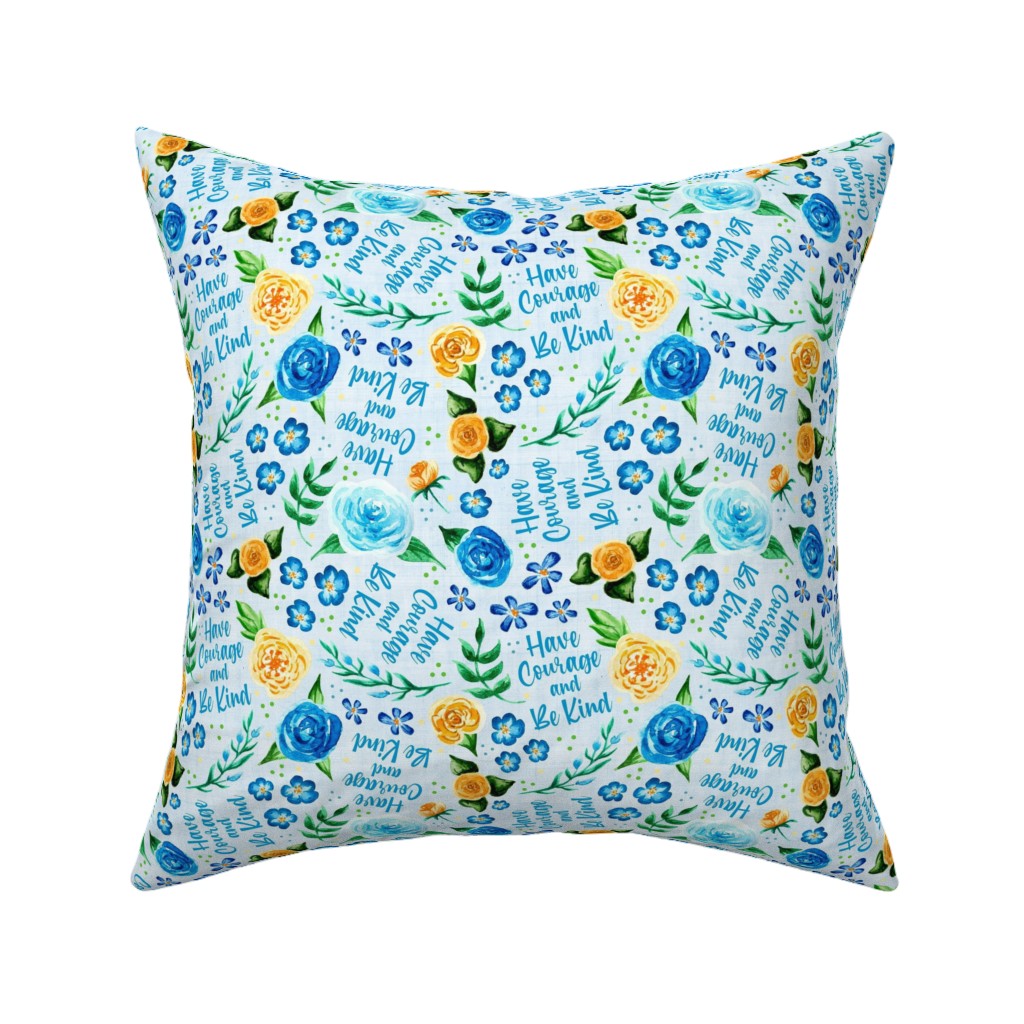 Have Courage and Be Kind - Watercolor Floral - Blue and Yellow Pillow, Woven, White, 16x16, Double Sided, Blue