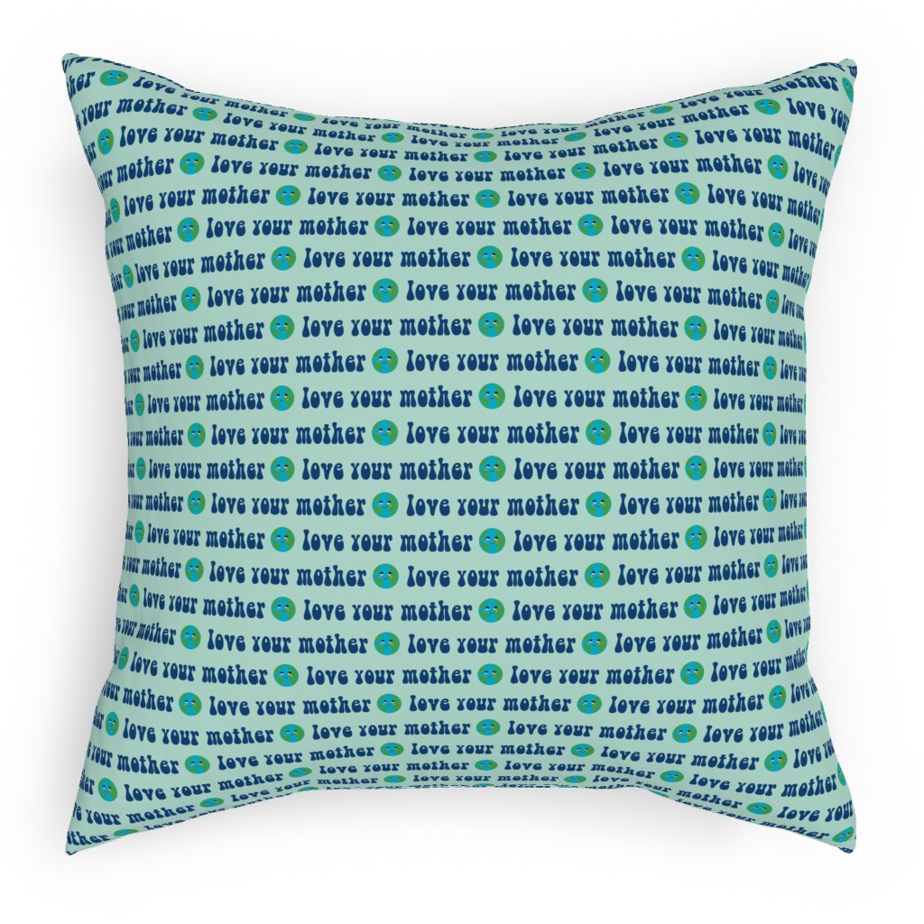 Love Your Mother - Earth Day - Mint Pillow, Woven, White, 18x18, Double Sided, Blue, True Blue
