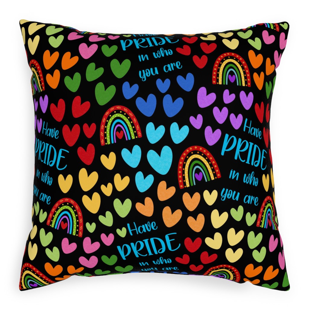 Have Pride in Who You Are - Black Pillow, Woven, White, 20x20, Double Sided, Multicolor