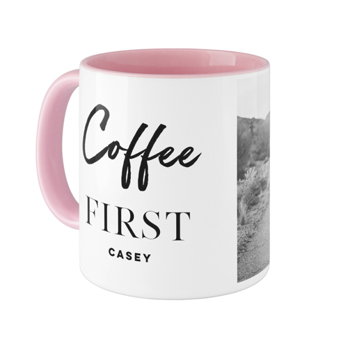 Coffee First Mug, Pink,  , 11oz, White