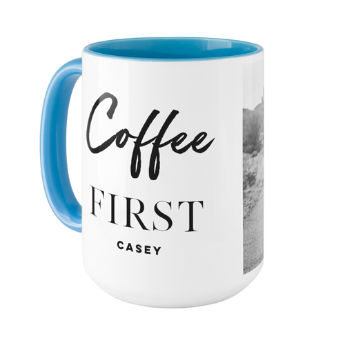 Coffee First Mug, Light Blue, , 15oz, White, white