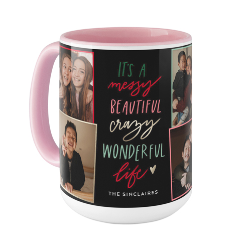 Messy Beautiful Crazy Life Mug, Pink,  , 15oz, Black