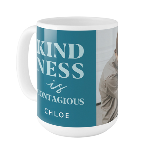 Kindness Is Mug, White,  , 15oz, Blue