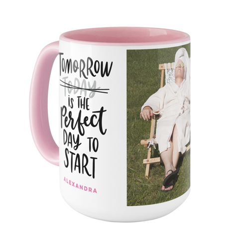 Tomorrow Is Perfect Mug, Pink,  , 15oz, Black