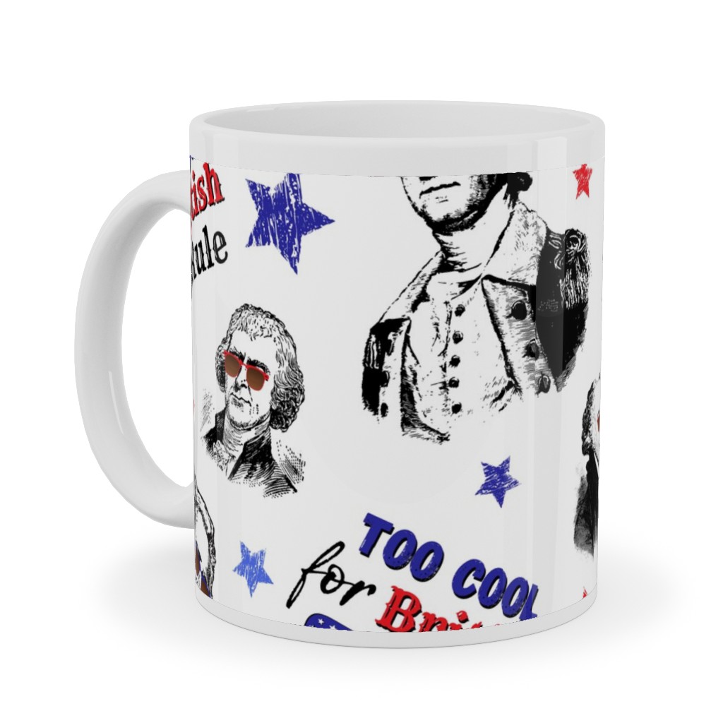 Too Cool for British Rule Ceramic Mug, White, , 11oz, Multicolor