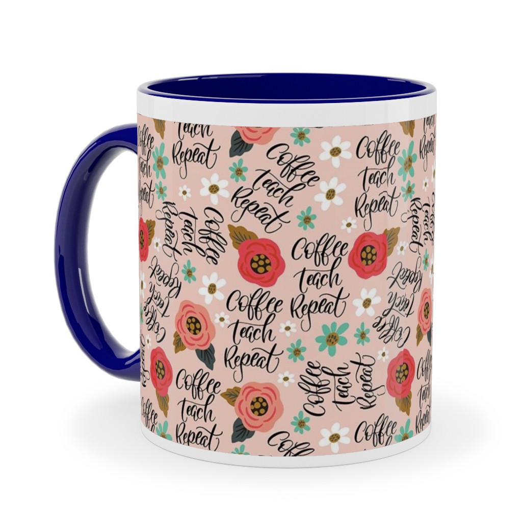 Coffee Teach Repeat - Floral - Pink Ceramic Mug, Blue,  , 11oz, Pink