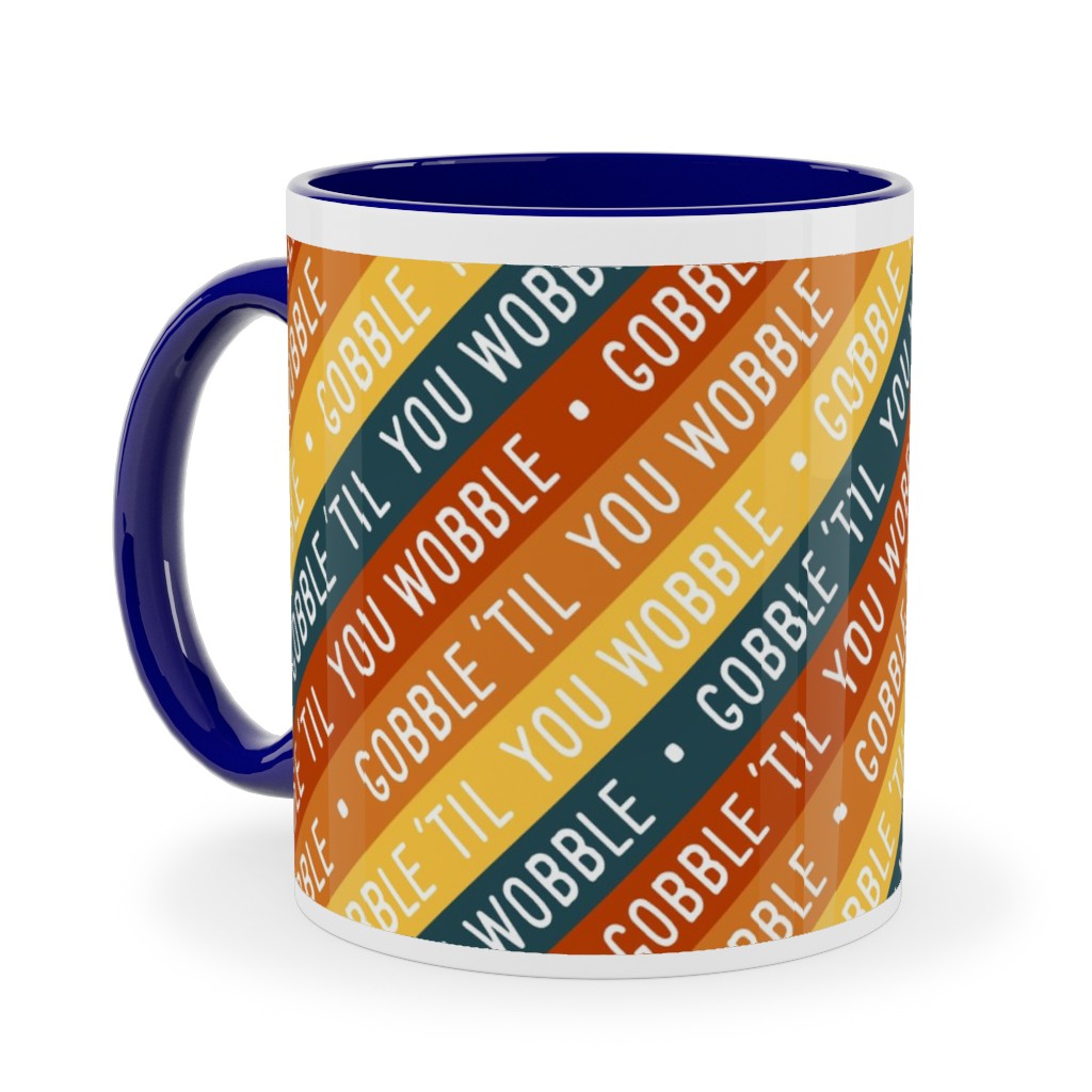 Gobble 'til You Wobble - Angled Thanksgiving Stripes - Multi W/ Teal Ceramic Mug, Blue,  , 11oz, Multicolor