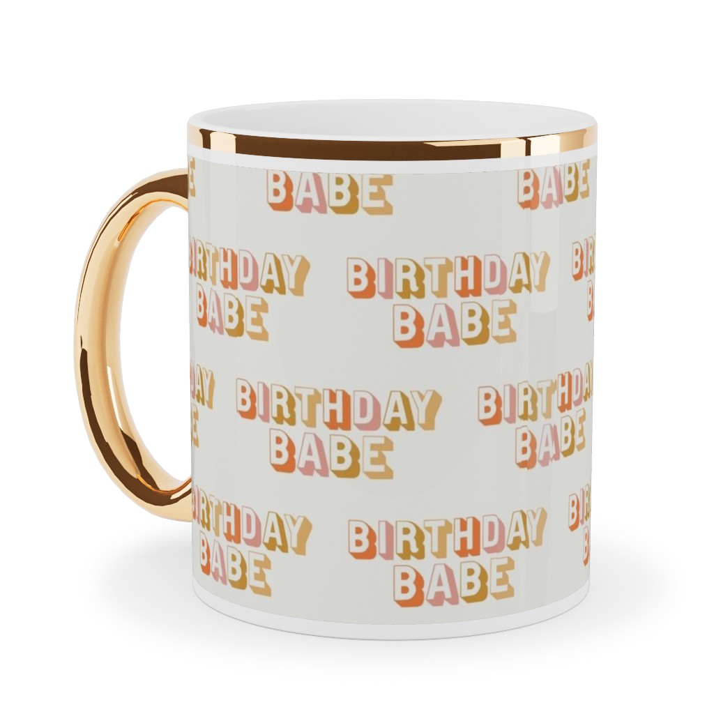 Birthday Babe - Cute Retro Letters - Neutral Ceramic Mug, Gold Handle,  , 11oz, Yellow