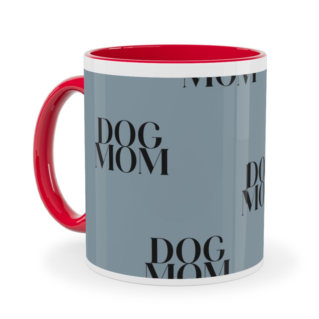 Dog Mom Ceramic Mug, Red,  , 11oz, Blue