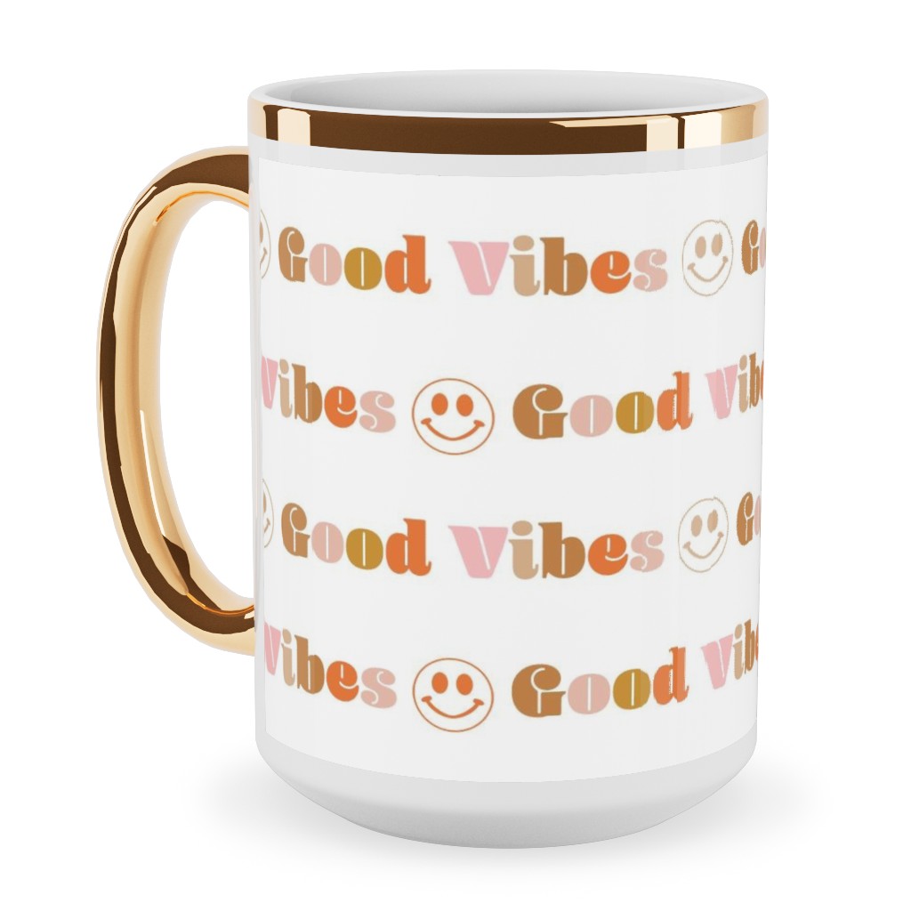 Good Vibes - Neutral Ceramic Mug, Gold Handle,  , 15oz, Beige